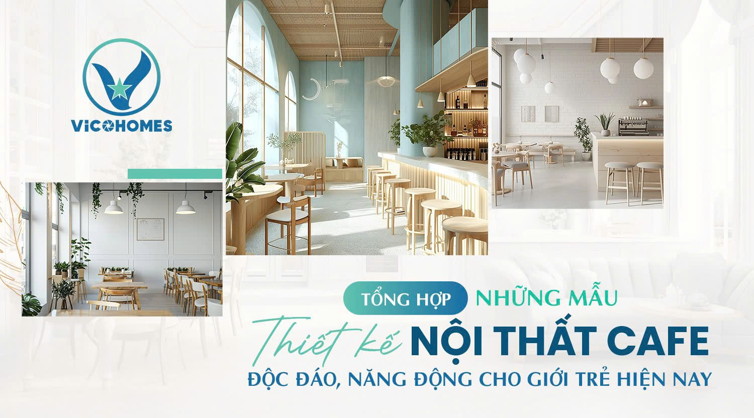 Phong cách thiết kế quán cafe đón đầu xu hướng 2025