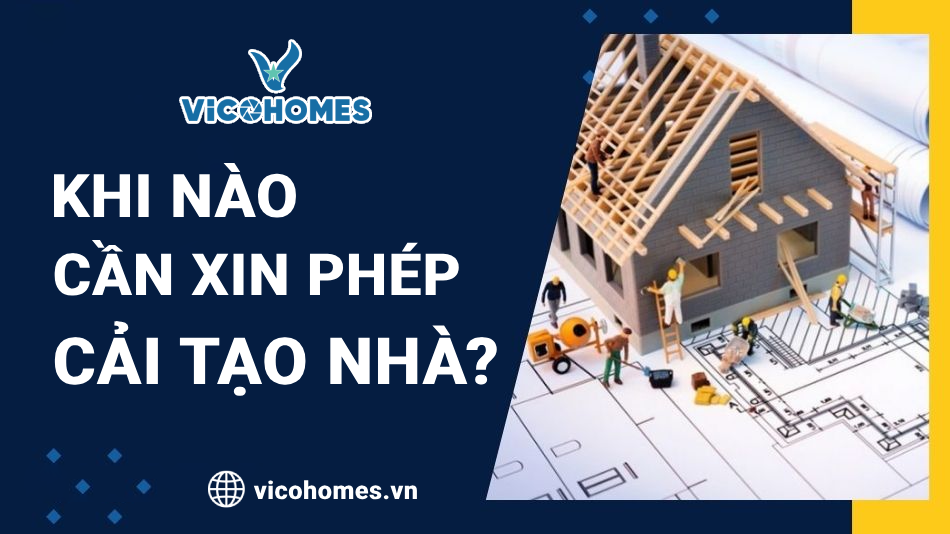 Khi cải tạo nhà, có cần xin phép không và thủ tục ra sao?