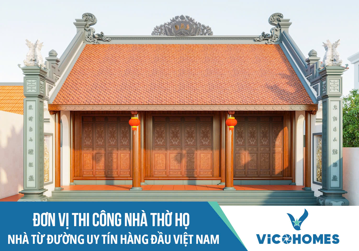 Đơn vị thi công nhà thờ họ – nhà từ đường uy tín hàng đầu Việt Nam