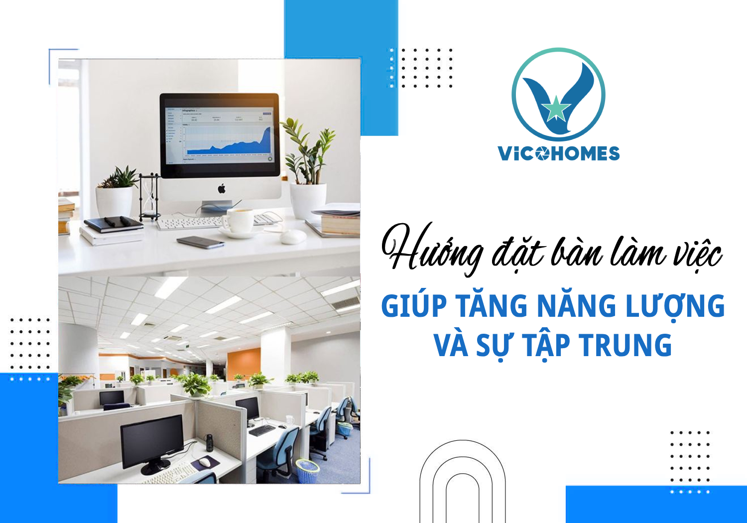Hướng đặt bàn làm việc giúp tăng năng lượng và sự tập trung