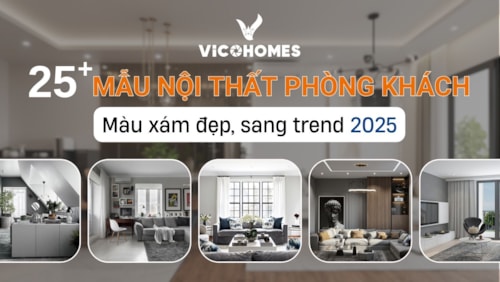 Top 25+ mẫu nội thất phòng khách màu xám hot trend 2025