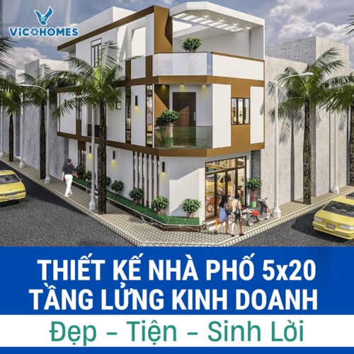 Thiết kế nhà phố 5x20 tầng lửng kinh doanh đẹp, tiện nghi, sinh lời