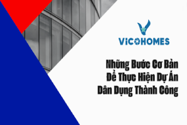 Khám phá những bước cơ bản để thực hiện dự án dân dụng thành công