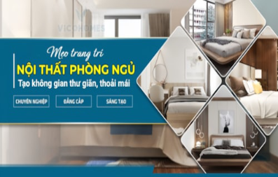 Mẹo trang trí nội thất phòng ngủ tạo không gian thư giãn, thoải mái