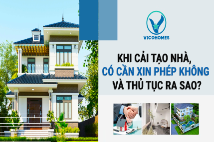 Khi cải tạo nhà, có cần xin phép không và thủ tục ra sao?