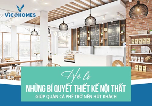 Hé lộ những bí quyết thiết kế nội thất giúp quán cà phê trở nên hút khách