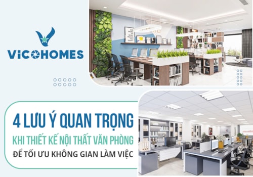 4 Lưu ý quan trọng khi thiết kế nội thất văn phòng để tối ưu không gian làm việc