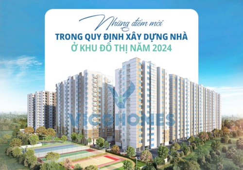 Những điểm mới trong quy định xây dựng nhà ở khu đô thị năm 2024