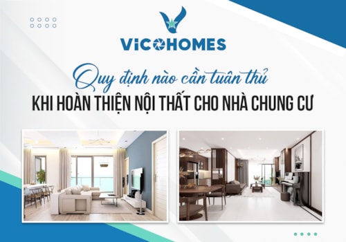 Quy định nào cần tuân thủ khi hoàn thiện nội thất cho nhà chung cư