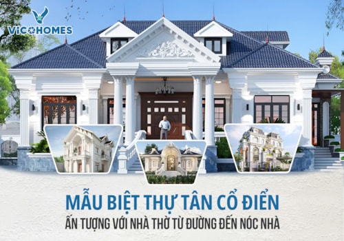 Mẫu biệt thự tân cổ điển ấn tượng với nhà thờ từ đường trên nóc nhà