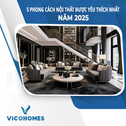 5 phong cách nội thất được yêu thích nhất năm 2025