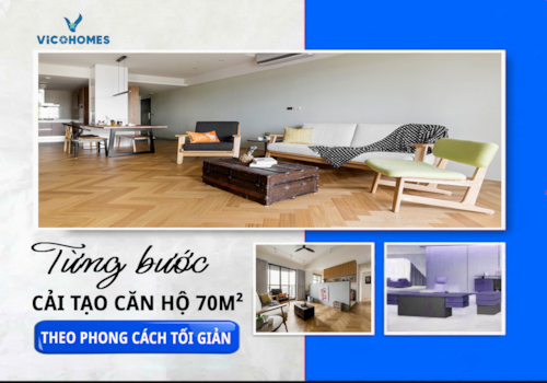 Từng bước cải tạo căn hộ 70m² theo phong cách tối giản